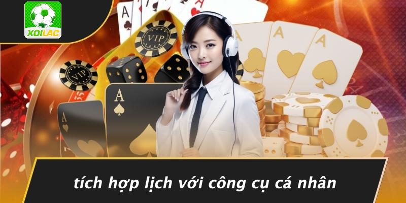 Tích Hợp Lịch Với Công Cụ Cá Nhân