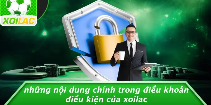 Những Nội Dung Chính Trong Điều Khoản Điều Kiện Của Xoilac