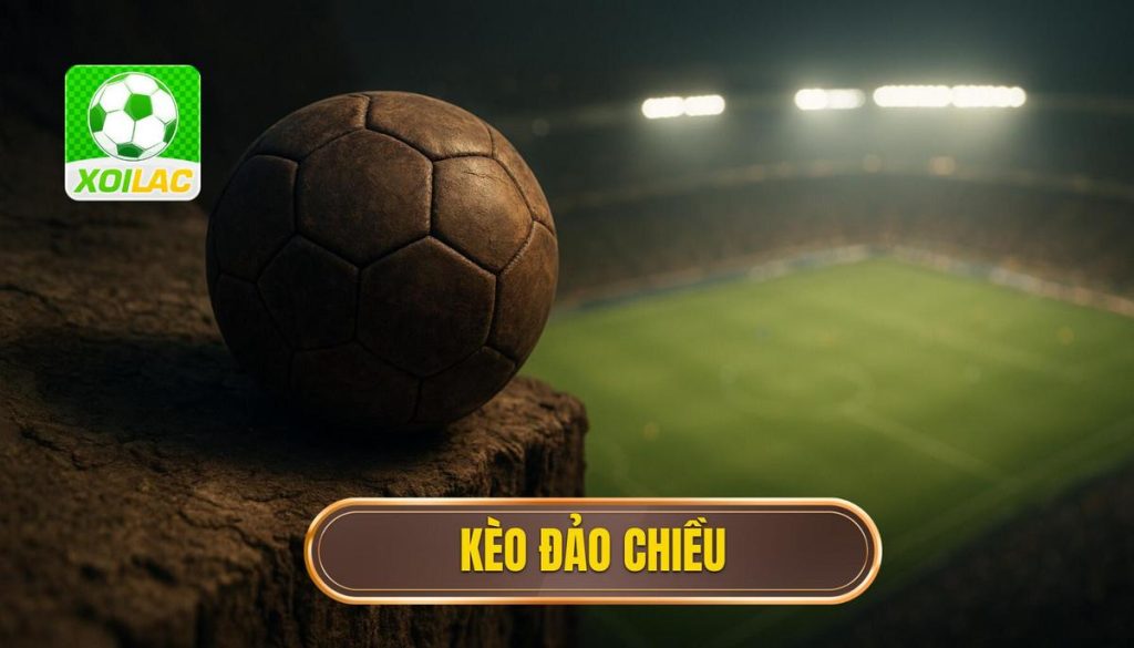 thumb - kèo đảo chiều